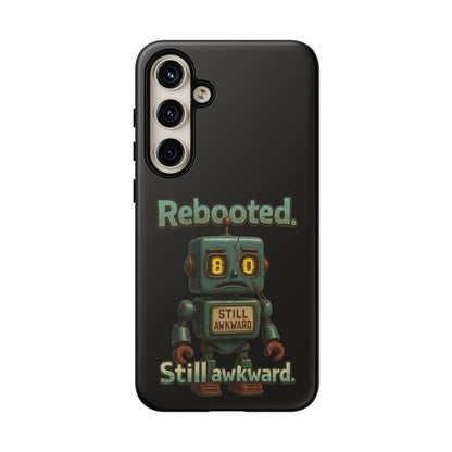 Phone Case — 'Rebooted. Still Awkward.' Retro Robot Protective Cover