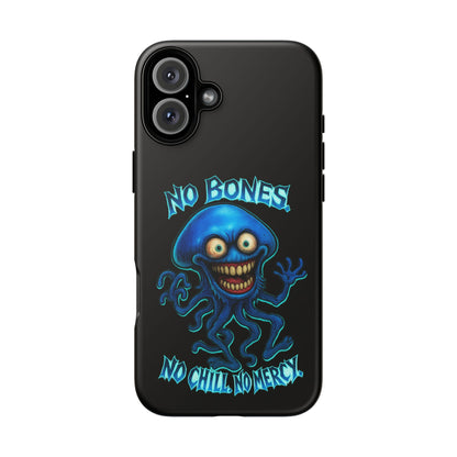 Phone Case — 'No Bones, No Chill, No Mercy' Blue Jellyfish Horror Design