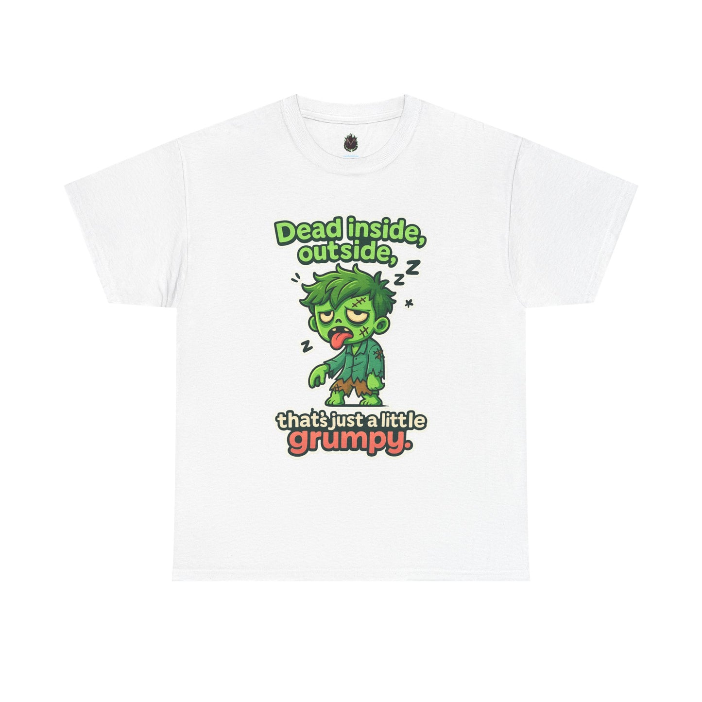 Grumpy Zombie Tee – “Dead Inside, Out Side That’s Just a Little Grumpy” Funny Graphic T-Shirt