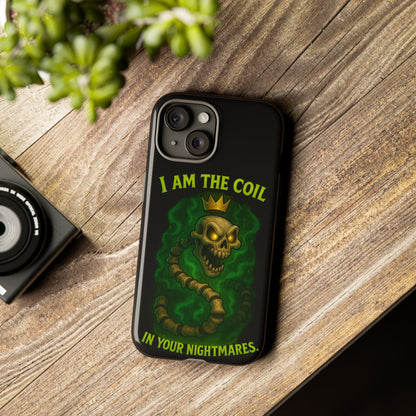 Tough Cases — “I Am The Coil In Your Nightmares” Skull Snake Shockproof Phone Case