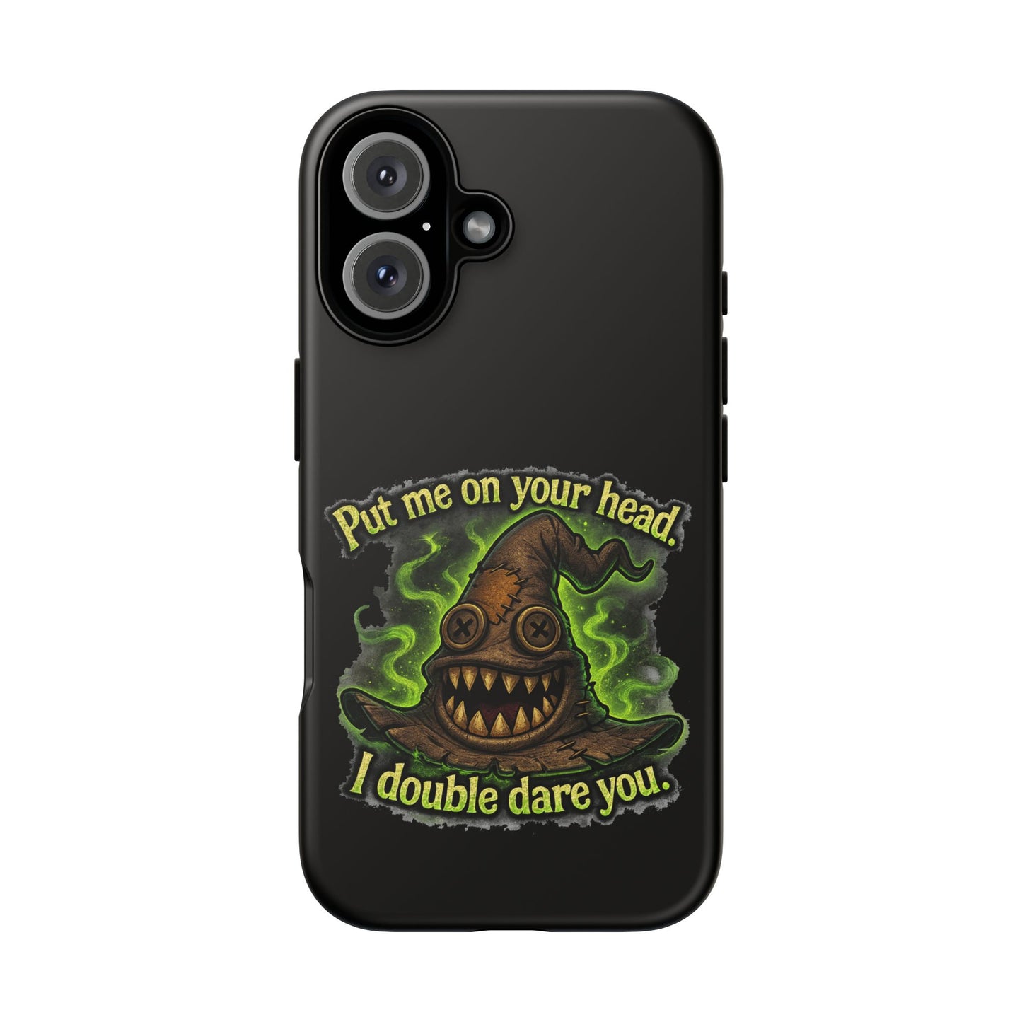 Phone Case — 'Put Me On Your Head, I Double Dare You' Witch Hat Horror Design