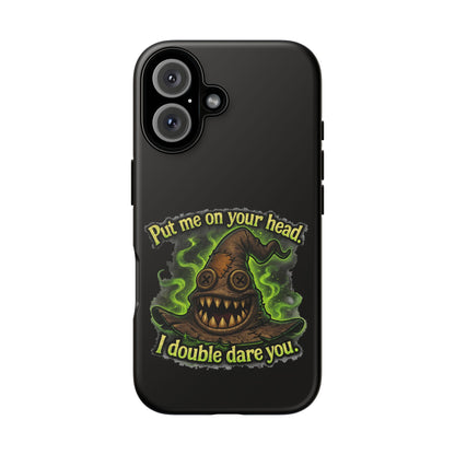 Phone Case — 'Put Me On Your Head, I Double Dare You' Witch Hat Horror Design