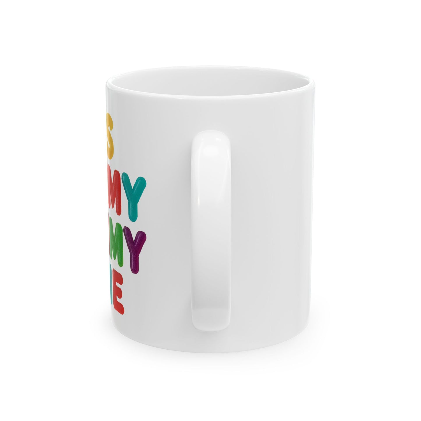 Colorful Funny Quote Mug — "It's Gummy Nummy Time" (11oz & 15oz)
