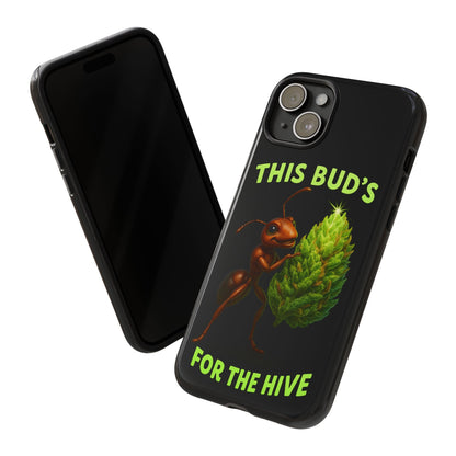 Phone Case — "This Bud's For The Hive" Ant & Hop Design