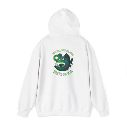 Hoodie — 'You Found the Light? That's On You.' Green Anglerfish Graphic Hooded Sweatshirt