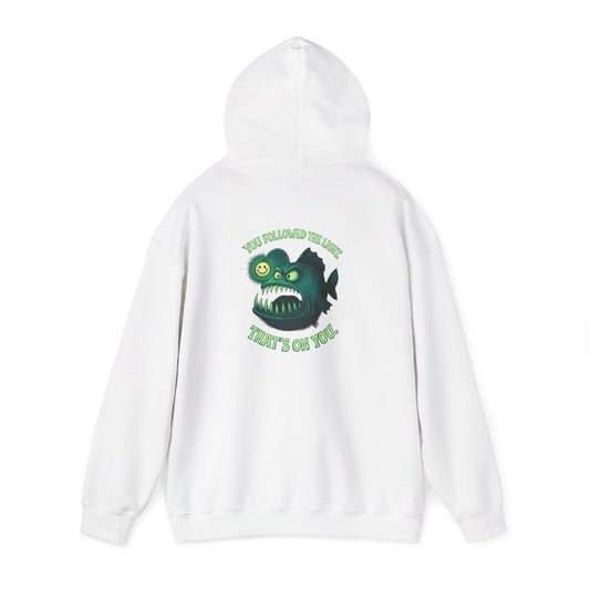 Hoodie — 'You Found the Light? That's On You.' Green Anglerfish Graphic Hooded Sweatshirt