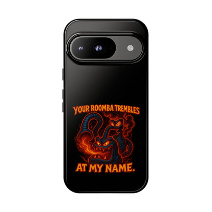 Phone Case — "Your Roomba Trembles at My Name" Fiery Cat Design
