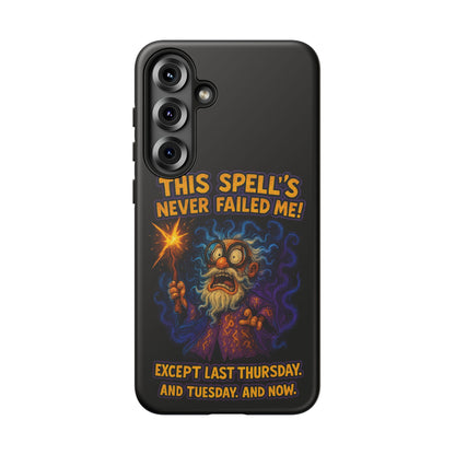 Wizard Phone Case — "This Spell's Never Failed Me!" Funny Magic Protective iPhone Cover