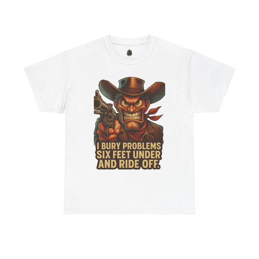 Six Feet Under – Problem Solving Cowboy Tee