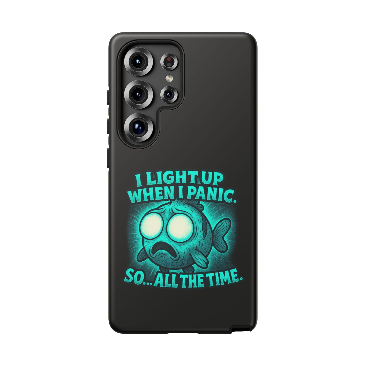 Phone Case — "I Light Up When I Panic" Glow Fish Anxiety Phone Case