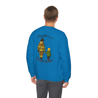 Firefighter by Trade Protector by Choice Crewneck Sweatshirt