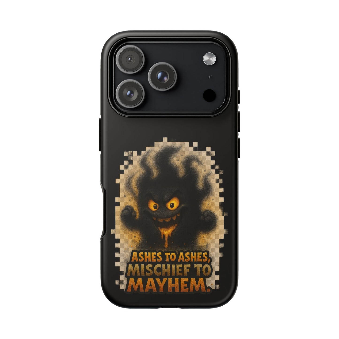 Phone Case — 'Ashes to Ashes, Mischief to Mayhem' Spooky Ghost Protective Case