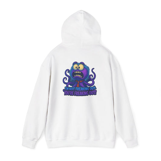 Octopus Hoodie "I’m Not Freaking Out, You’re Freaking Out" – Funny Anxiety Awareness Pullover