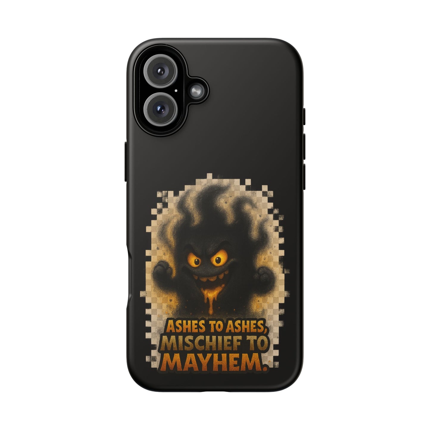 Phone Case — 'Ashes to Ashes, Mischief to Mayhem' Spooky Ghost Protective Case