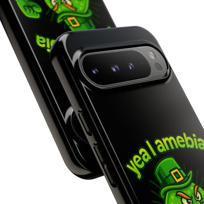 Phone Case – “Yea I Amebia, Amebia Your Face” St. Patrick’s Day Funny Amoeba Design