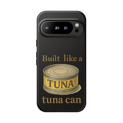 Tough Cases — "Built Like a Tuna Can" Protective Phone Case