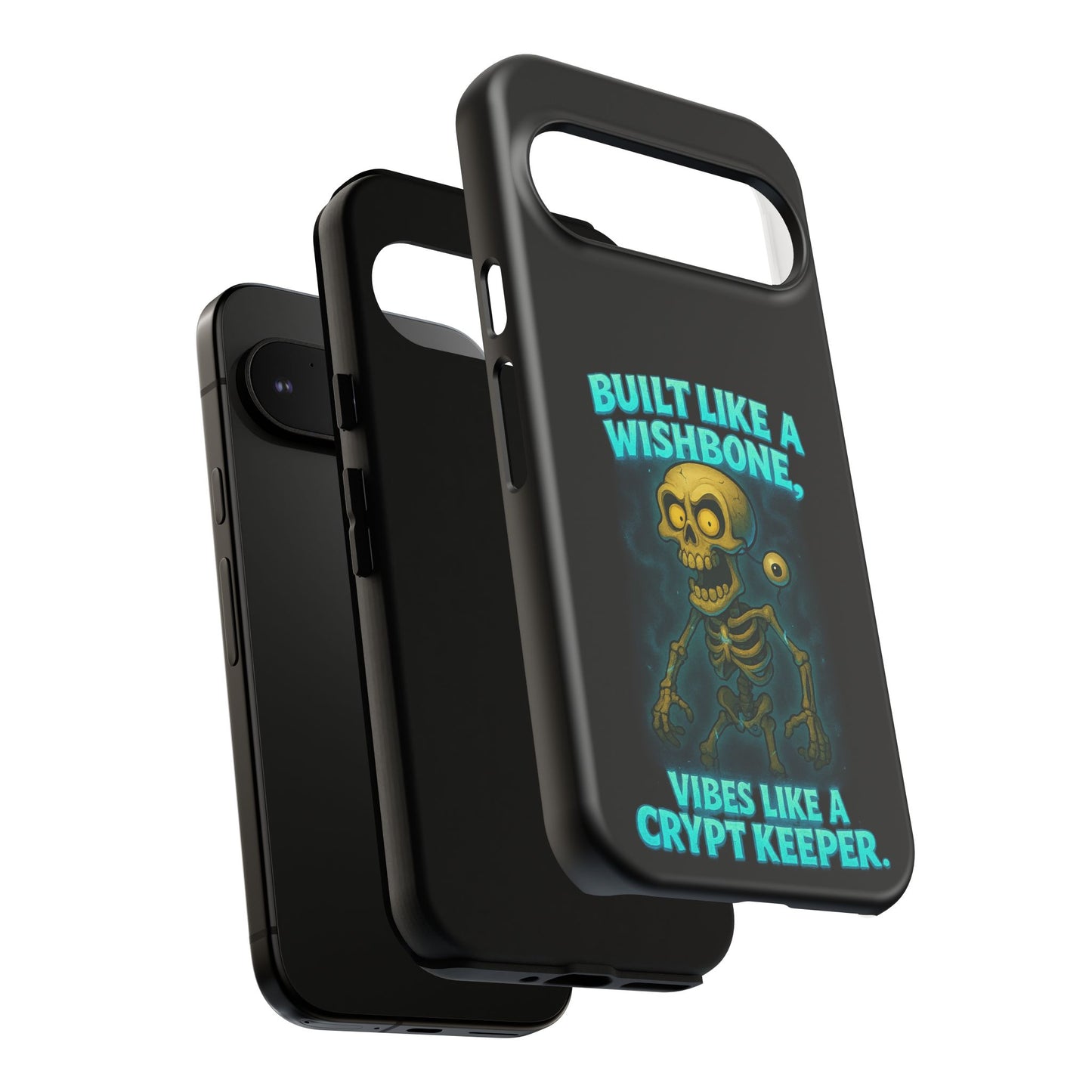 Phone Case — "Built Like a Wishbone, Vibes Like a Crypt Keeper" Skeleton Tough Case