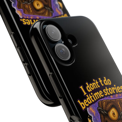 Phone Case — "I Don't Do Bedtime Stories, I Do Nightmares" Horror Book Design