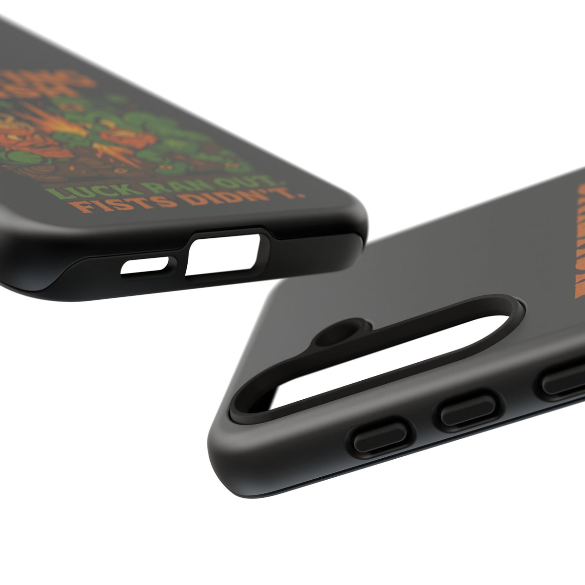 Phone Case — "Fighting Irish: Luck Ran Out, Fists Didn’t" St. Patrick’s Protective Cover