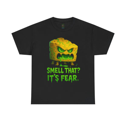 Cheese Monster Tee - "Smell That? It's Fear." Funny Halloween T-Shirt