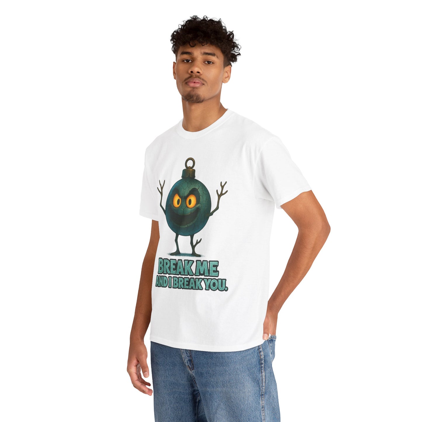 Angry Ornament Character T-Shirt | Break Me And I Break You