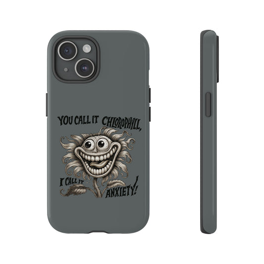 Phone Case — 'You Call It Chlorophyll, I Call It Anxiety' Vintage Grinning Plant Design