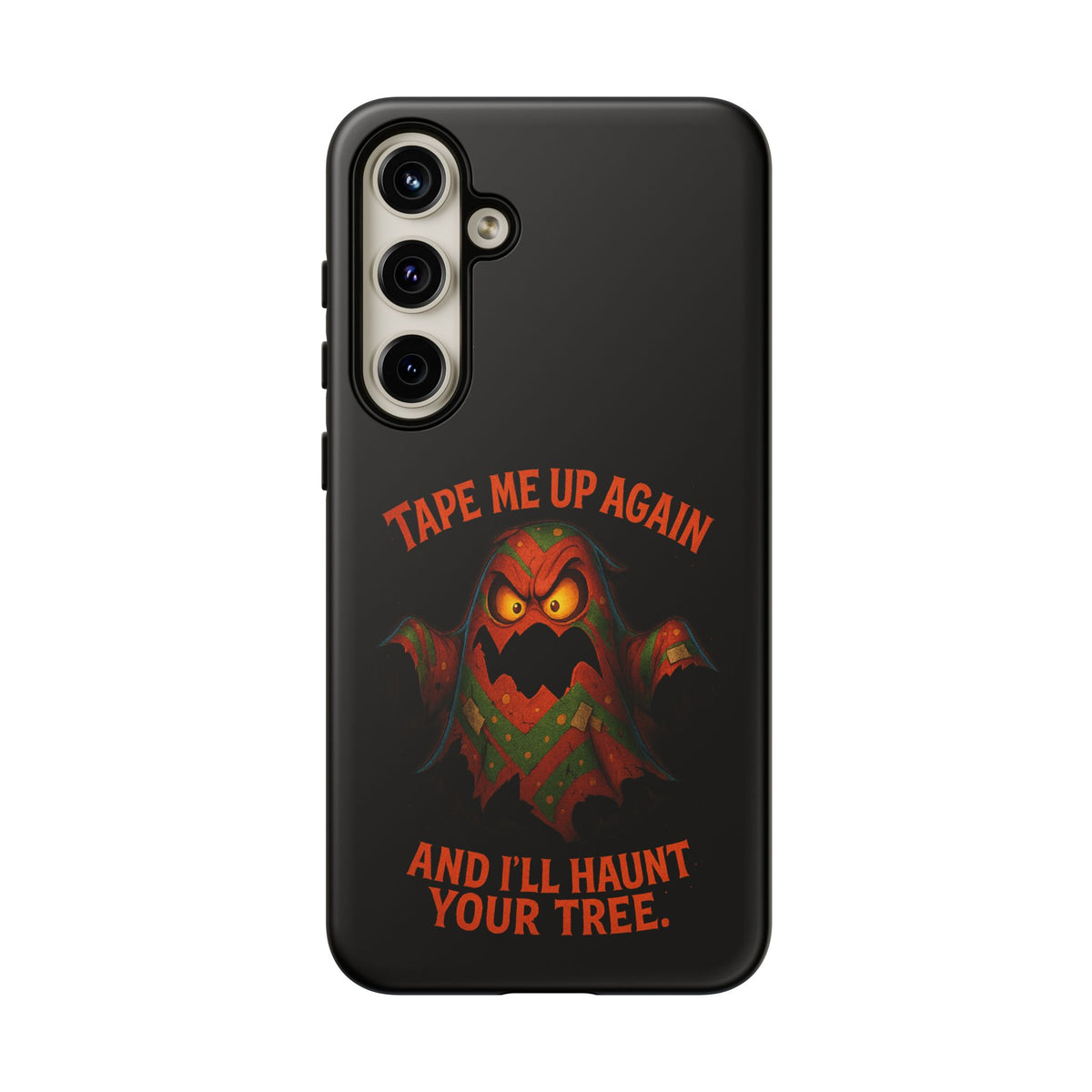 Phone Case - 'Tape Me Up Again and I'll Haunt Your Tree' Halloween Ghost Design