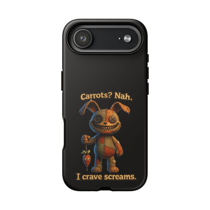 Phone Case — Creepy Bunny "Carrots? Nah. I crave screams." Horror iPhone Case