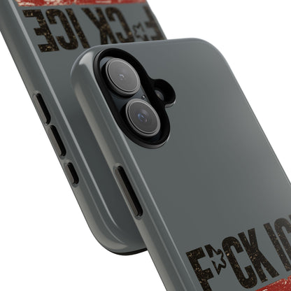 Phone Case - "F*CK ICE" Distressed Protest Design
