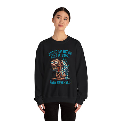 Monday Hit Me Like a Bus Crewneck Sweatshirt