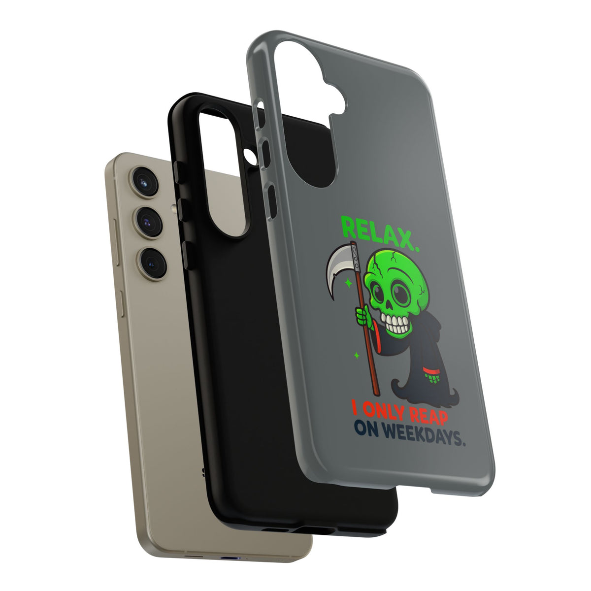 Phone Case — 'Relax. I Only Reap on Weekdays.' Cute Green Grim Reaper Protective Cover