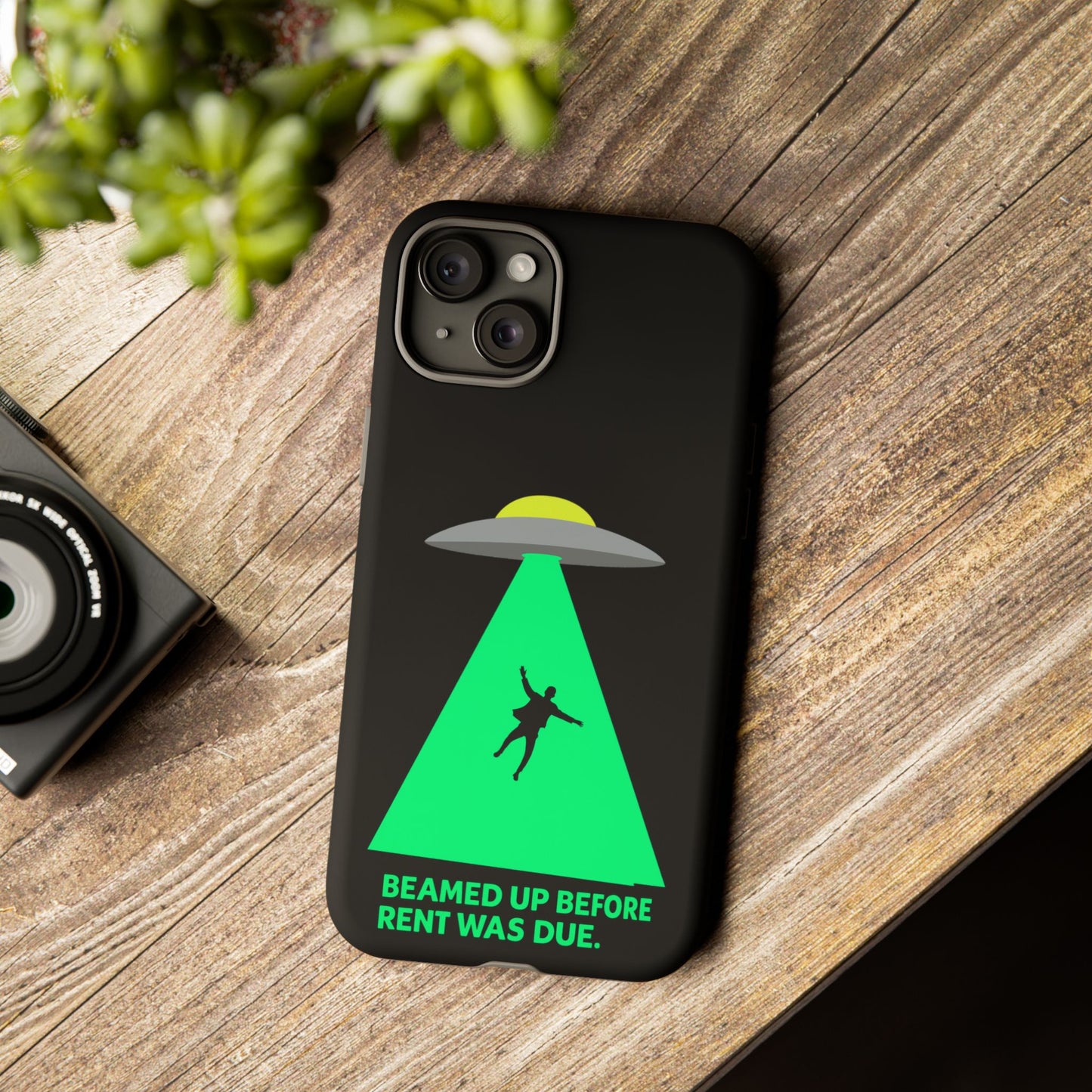Phone Case — 'Beamed Up Before Rent Was Due' Alien Abduction Design