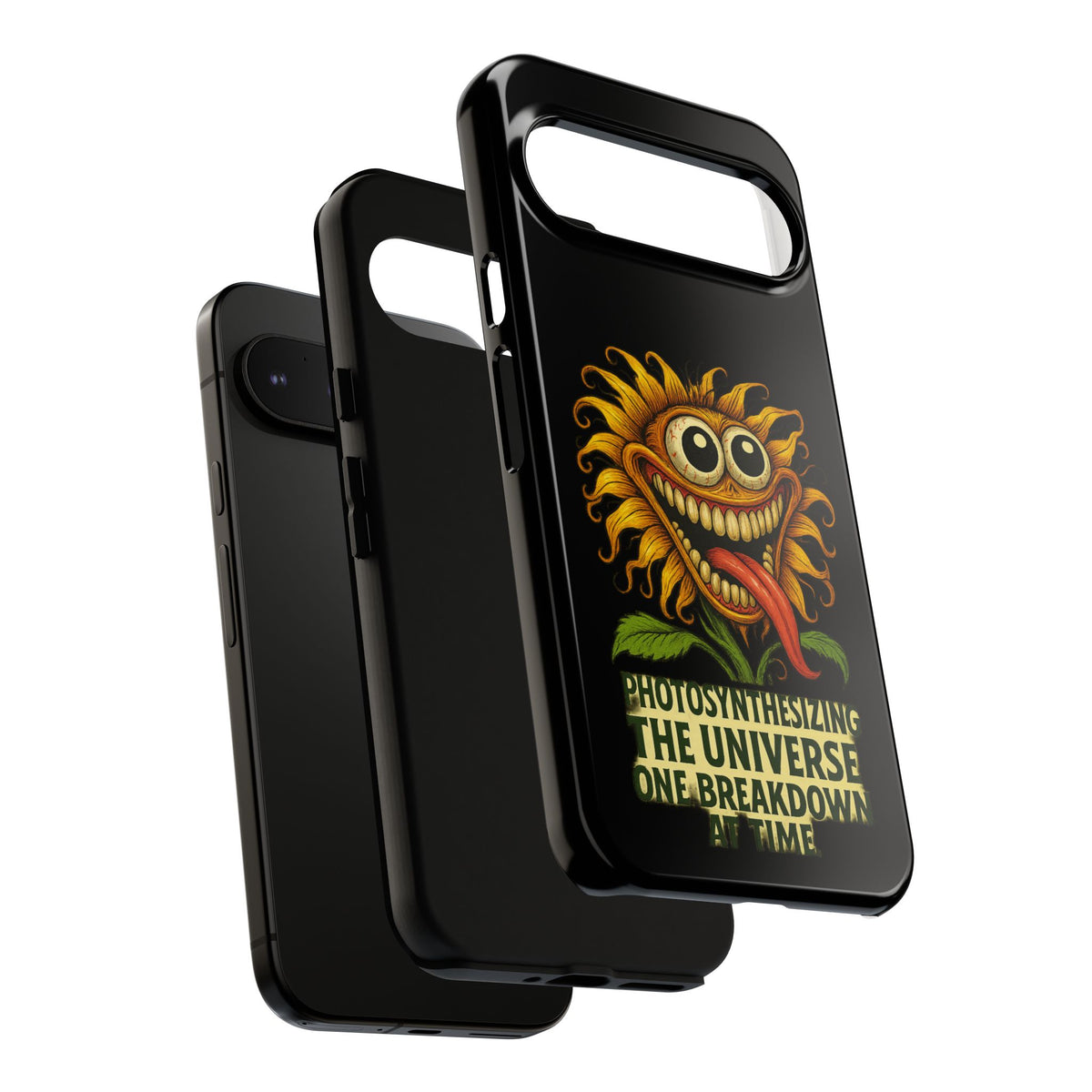 Phone Case - Smiling Sunflower Design with "Photosynthesizing the Universe One Breakdown at a Time"