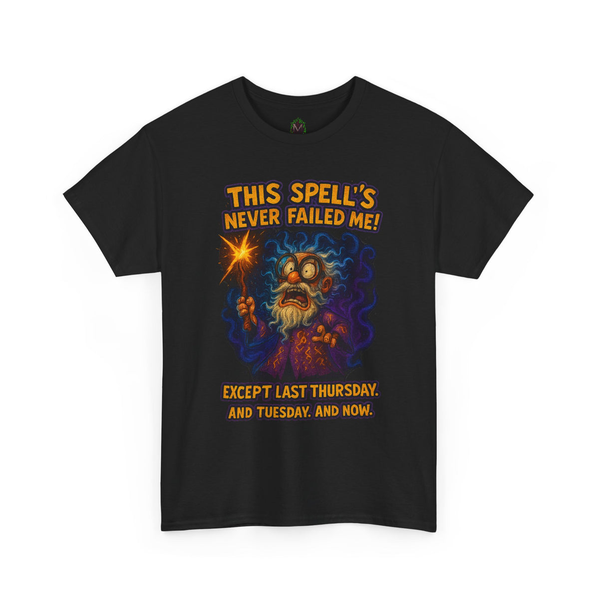 This Spell's Never Failed Me Wizard Tee | Funny Magic Illustration
