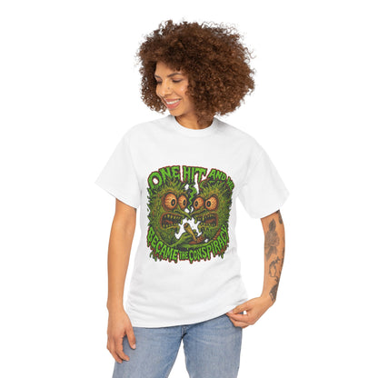 One Hit and We Became the Conspiracy – Trippy Weed Monster T-Shirt