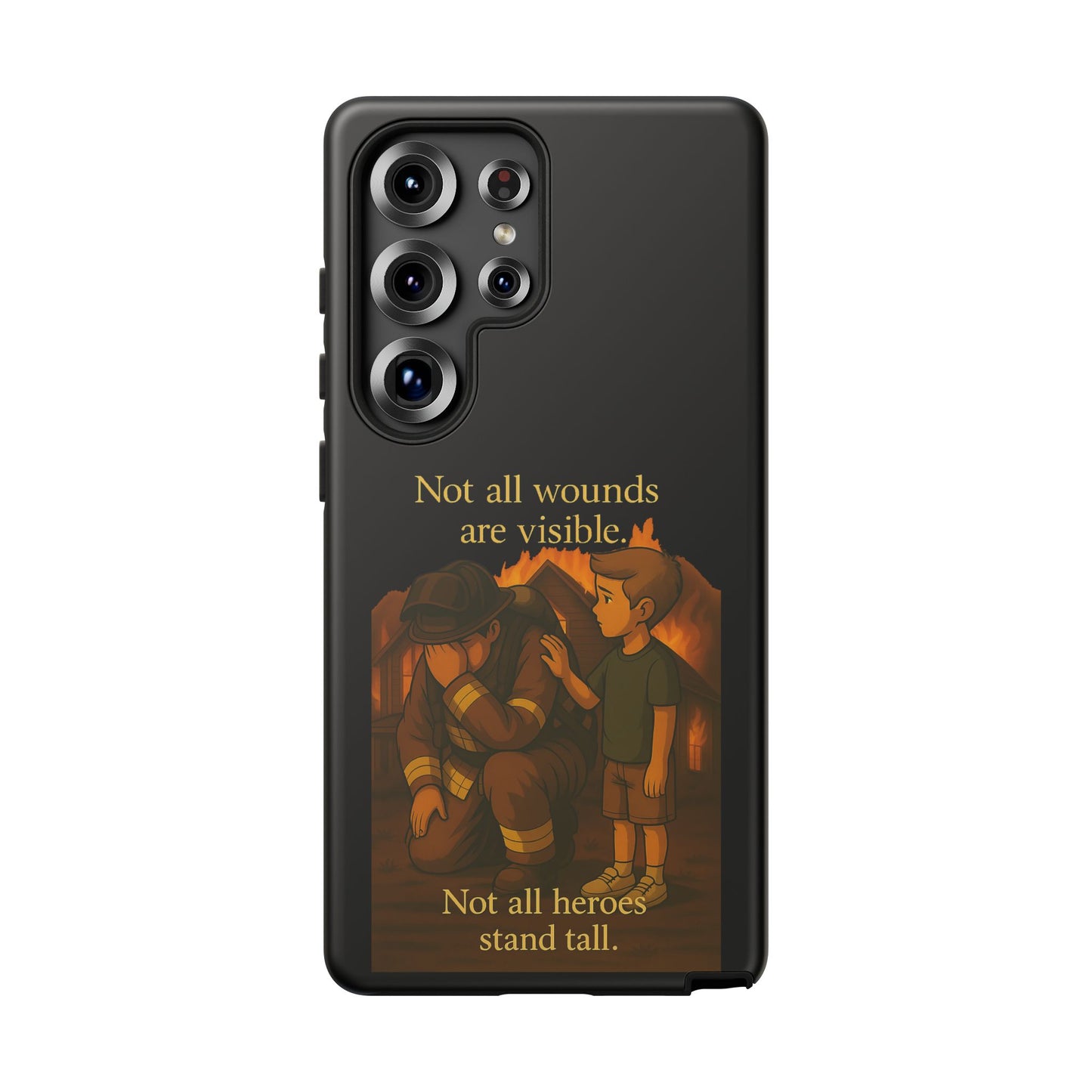 Phone Case — “Not All Wounds Are Visible” Firefighter PTSD Support Design