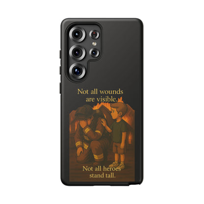 Phone Case — “Not All Wounds Are Visible” Firefighter PTSD Support Design