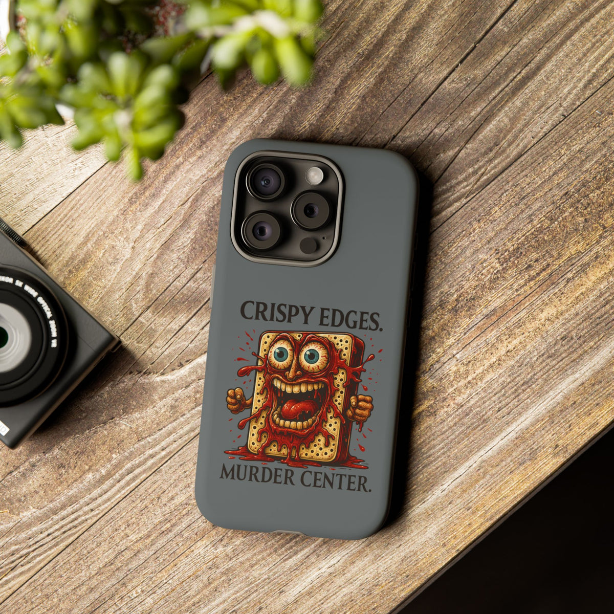 Phone Case — "Crispy Edges. Murder Center." Horror Toast Graphic
