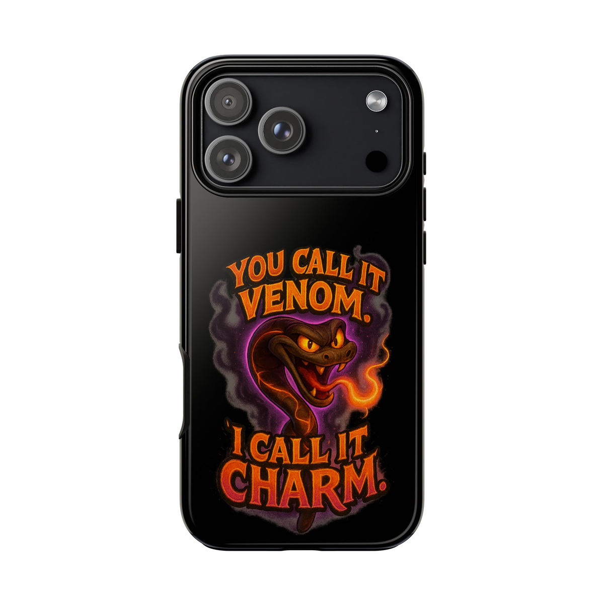 Tough Cases — "You Call It Venom, I Call It Charm" Snake Phone Case