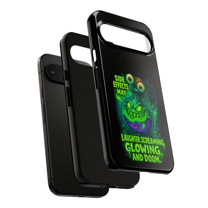 Phone Case — 'Side Effects May Include Laughter, Screaming, Glowing, and Doom' Neon Monster
