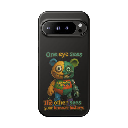 Phone Case — 'One Eye Sees, The Other Sees Your Browser History' Patchwork Bear Design