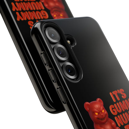 Phone Case — "It's Gummy Nummy Time" Red Gummy Bear Protective Case