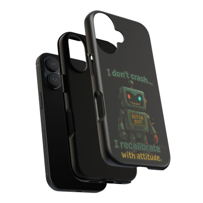 Phone Case — "I Don't Crash... I Recalibrate" Retro Robot Protective Cover