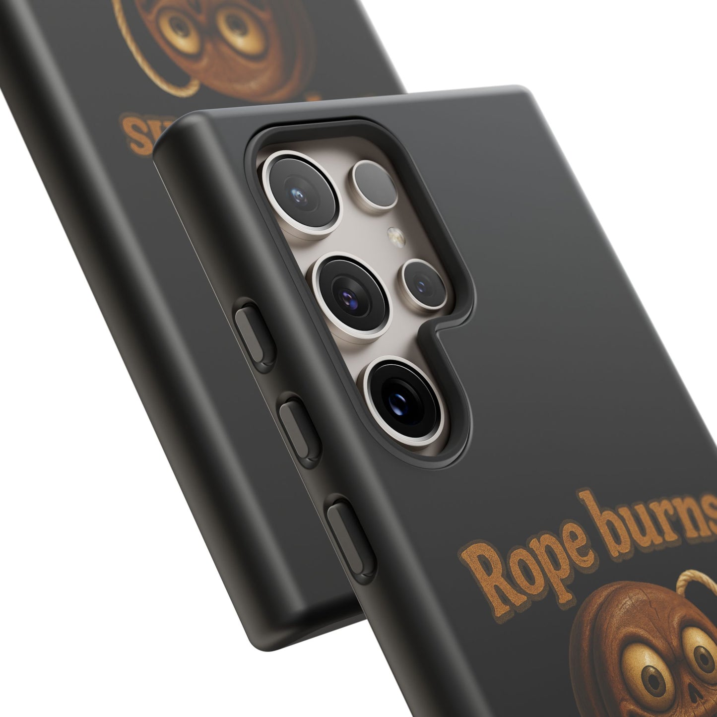 Phone Case — "Rope Burns Build Character" Grinning Cartoon Design