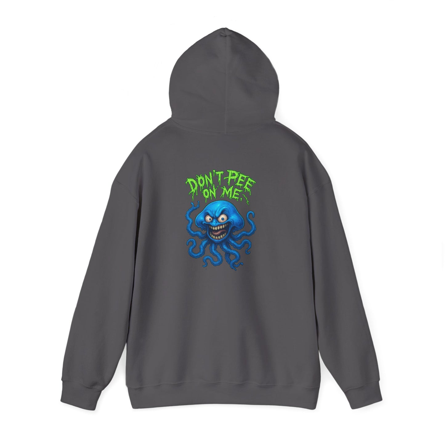 Don't Pee on Me Hoodie – OctoRage Edition