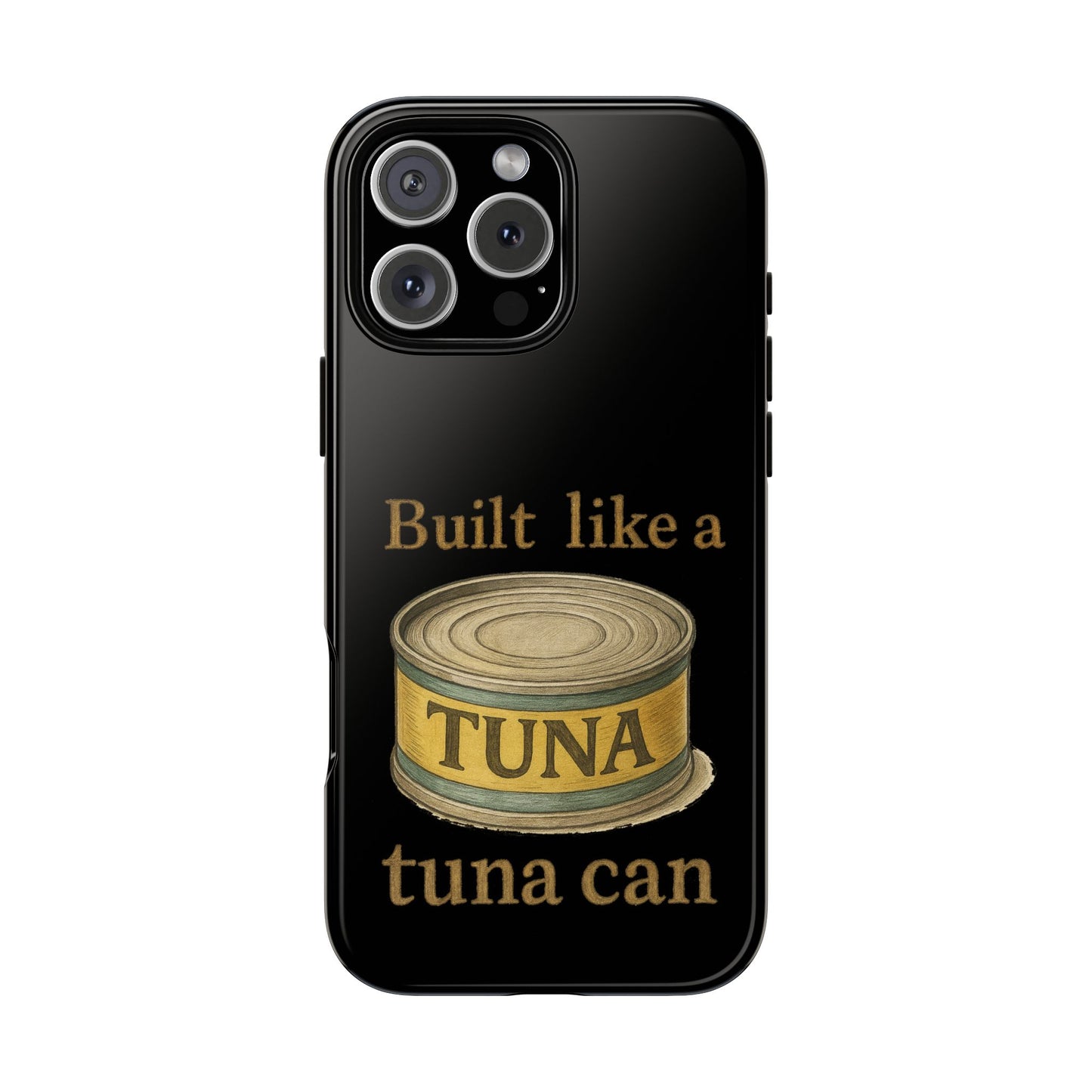 Tough Cases — "Built Like a Tuna Can" Protective Phone Case