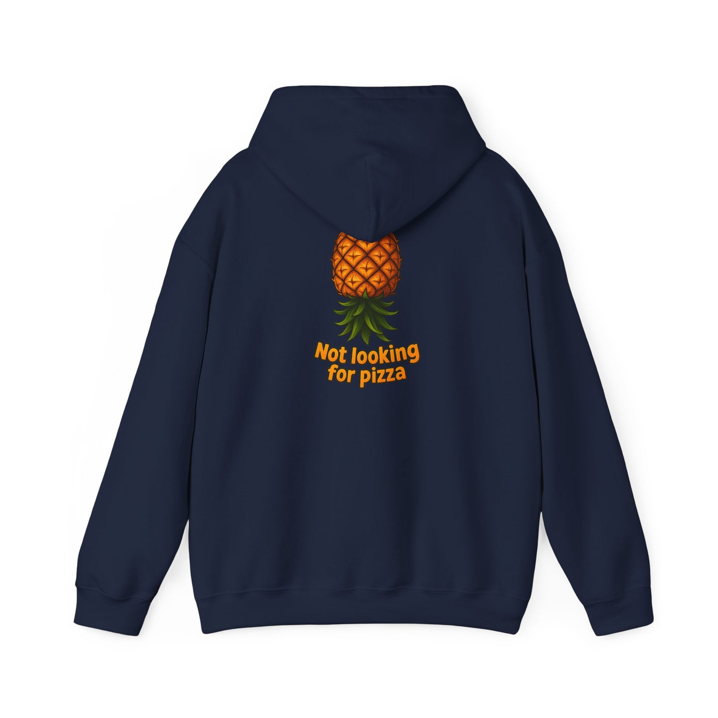 Pineapple Graphic Hoodie — "Not looking for pizza" Tropical Lounge Sweatshirt
