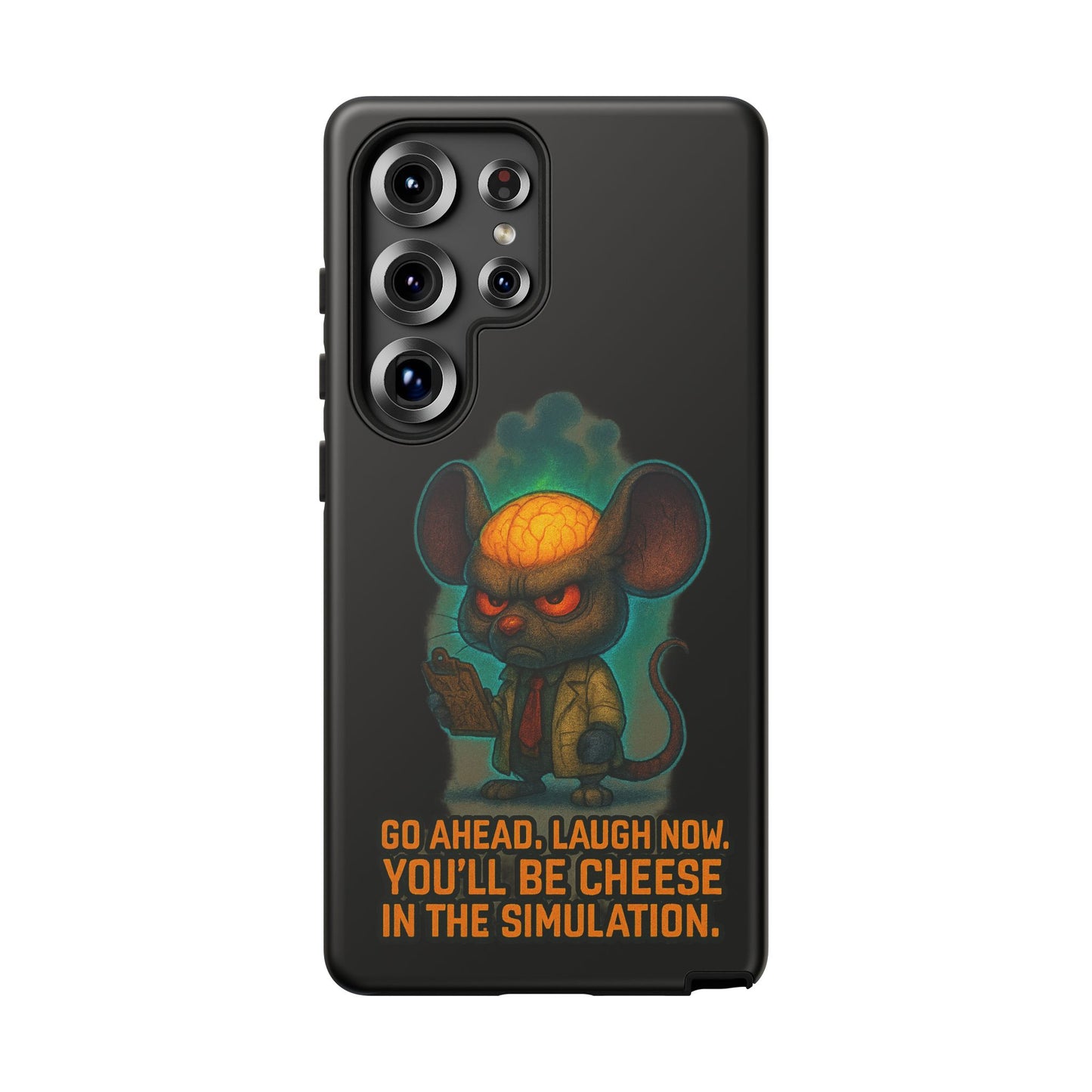 Phone Case — 'You'll Be Cheese in the Simulation' Angry Detective Mouse Graphic
