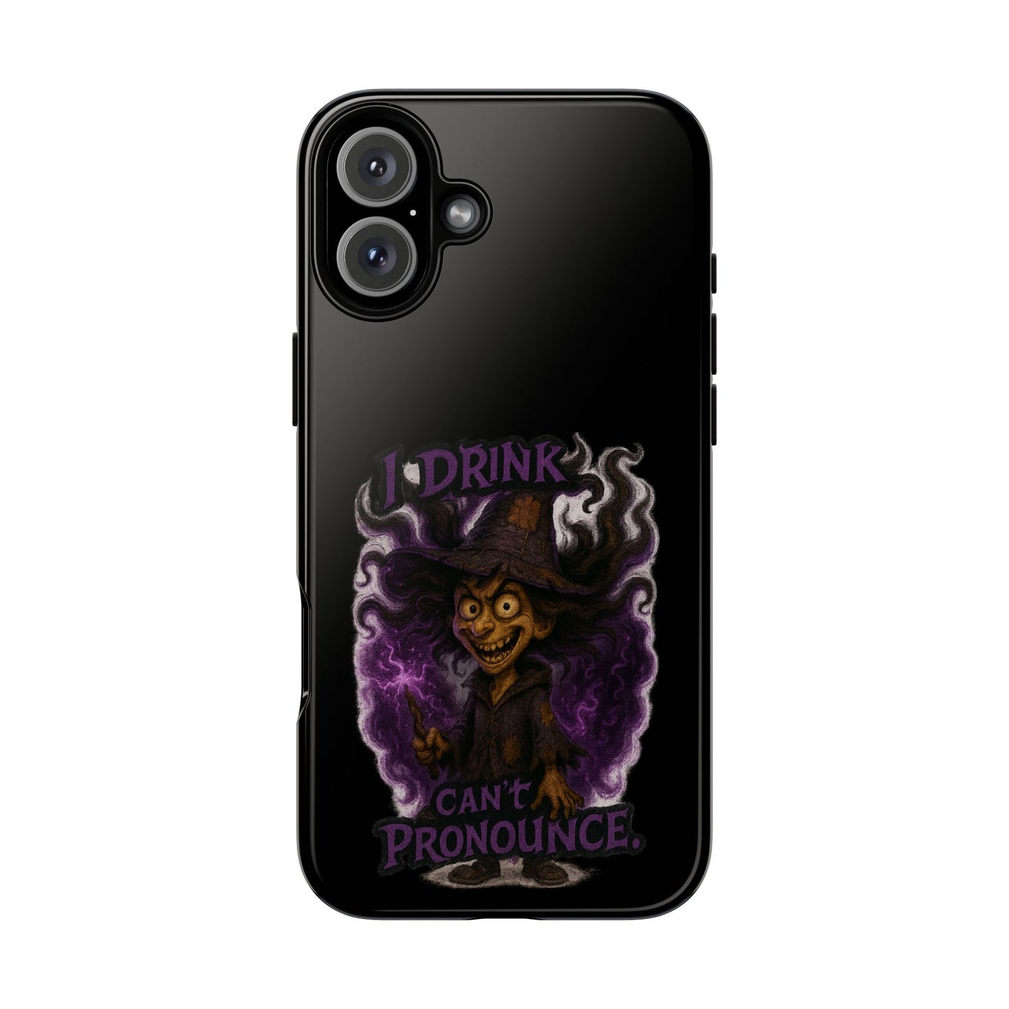 Phone Case — Witch Illustration "I Drink, Can't Pronounce" Protective Cover