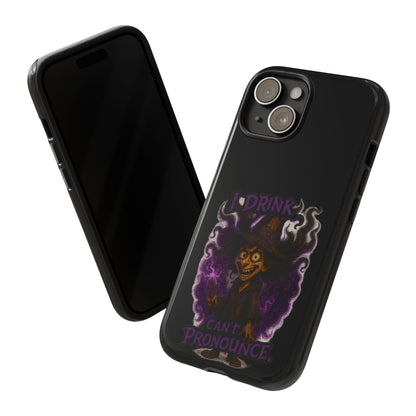 Phone Case — Witch Illustration "I Drink, Can't Pronounce" Protective Cover
